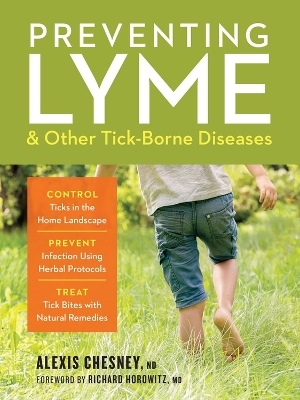 Preventing Lyme & Other Tick-Borne Diseases - Alexis Chesney