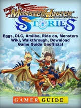 Monster Hunter Stories, Eggs, DLC, Amiibo, Ride on, Monsters, Wiki, Walkthrough, Download, Game Guide Unofficial -  Gamer Guide