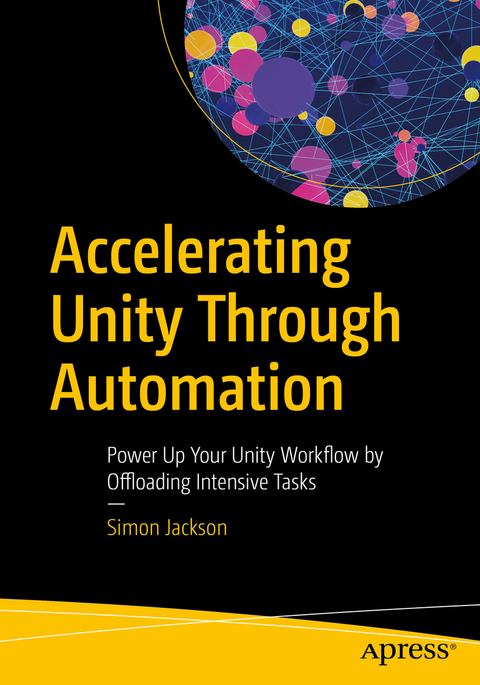 Accelerating Unity Through Automation - Simon Jackson