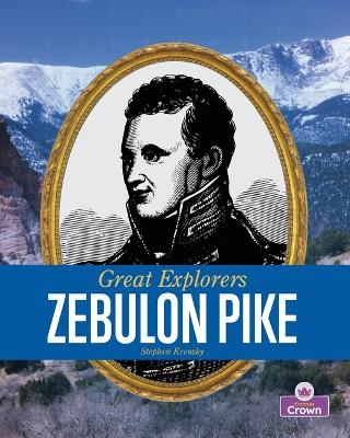 Zebulon Pike - Stephen Krensky