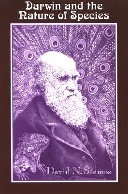 Darwin and the Nature of Species - David N. Stamos