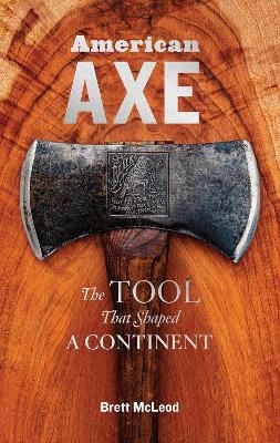 American Axe - Brett McLeod