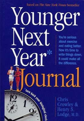 Younger Next Year Journal - Chris Crowley, Henry S. Lodge