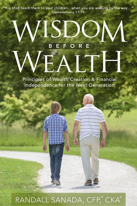 Wisdom Before Wealth -  Randall Sanada CFP CKA