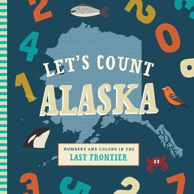 Let's Count Alaska - Trish Madson