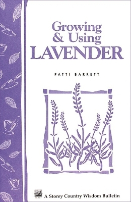 Growing & Using Lavender - Patricia R. Barrett