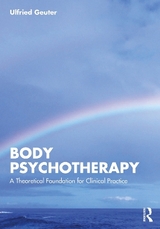 Body Psychotherapy - Ulfried Geuter