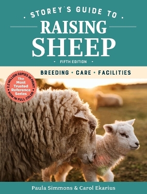 Storey's Guide to Raising Sheep, 5th Edition - Carol Ekarius, Paula Simmons