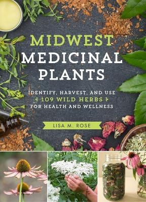Midwest Medicinal Plants - Lisa M. Rose