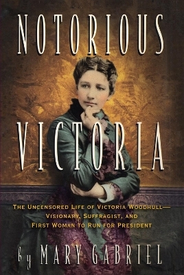 Notorious Victoria - Mary Gabriel