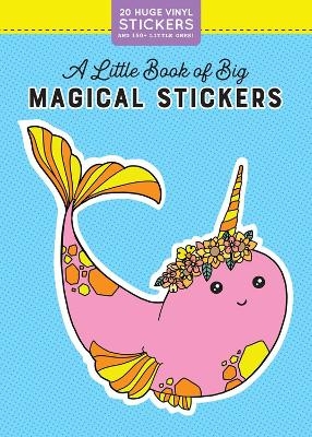 A Little Book of Big Magical Stickers -  Pipsticks®+Workman®