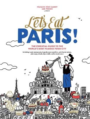 Let's Eat Paris! - François-Régis Gaudry