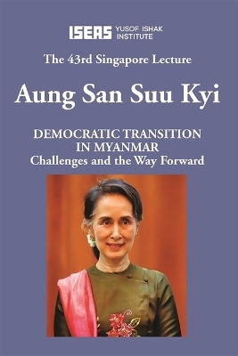 Democratic Transition in Myanmar - Aung San Suu Kyi
