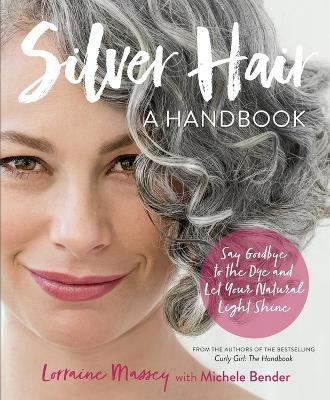 Silver Hair - Lorraine Massey, Michele Bender