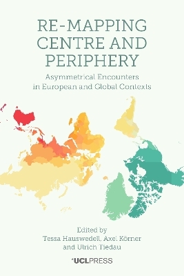 Re-Mapping Centre and Periphery - 