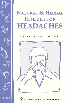 Natural & Herbal Remedies for Headaches - Elizabeth Wotton  N.D.