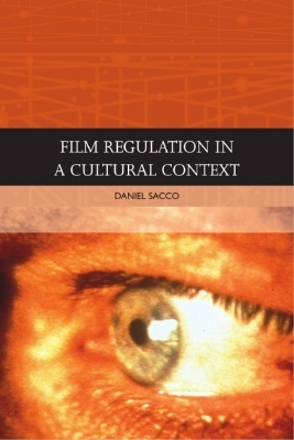 Film Regulation in a Cultural Context - Daniel Sacco