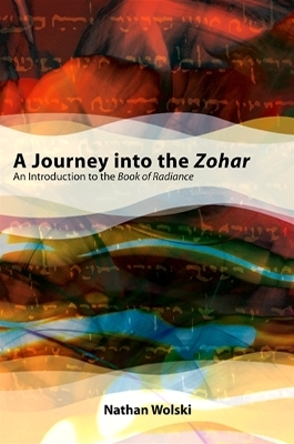 A Journey into the Zohar - Nathan Wolski