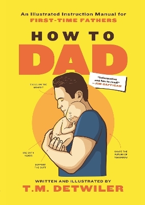 How to Dad - T.M. Detwiler