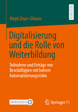 Digitalisierung und die Rolle von Weiterbildung - Birgit Zeyer-Gliozzo