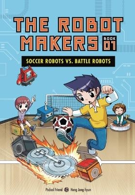 Soccer Robots vs. Battle Robots - Friend Podoal