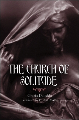 The Church of Solitude - Grazia Deledda