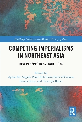 Competing Imperialisms in Northeast Asia - 