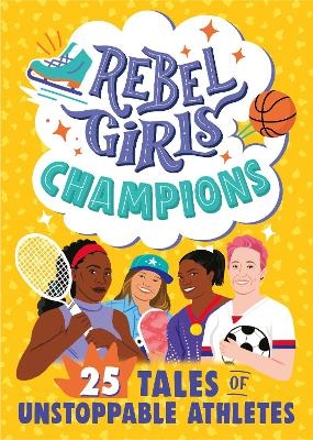 Rebel Girls Champions: 25 Tales of Unstoppable Athletes -  Rebel Girls, Ibtihaj Muhammad