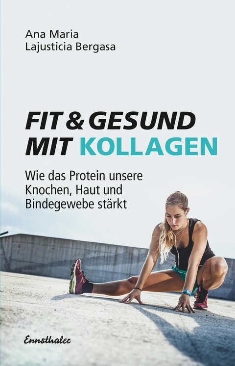 Fit & gesund mit Kollagen - Ana Maria Lajusticia Bergasa