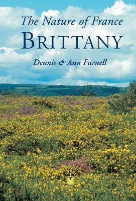 Nature of France: Brittany - Ann Furnell, Dennis Furnell