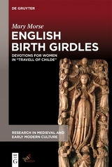 English Birth Girdles - Mary Morse