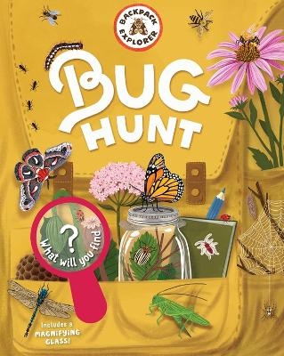 Backpack Explorer: Bug Hunt - Editors of Storey Publishing