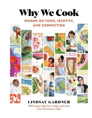 Why We Cook - Lindsay Gardner