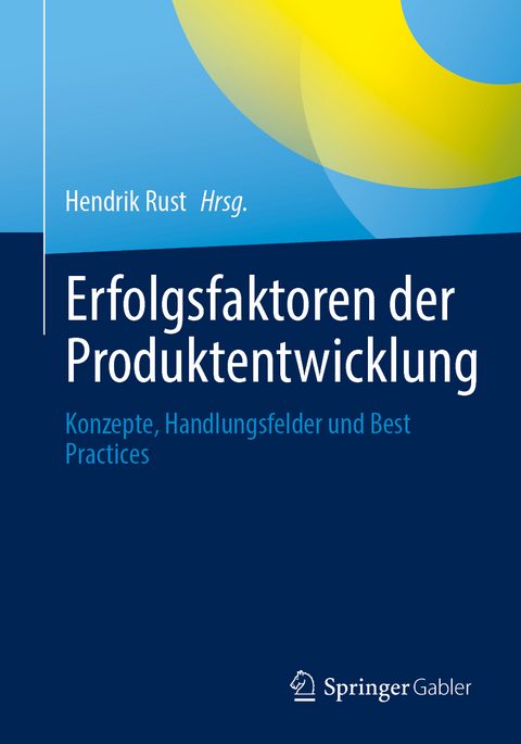 Erfolgsfaktoren der Produktentwicklung - 