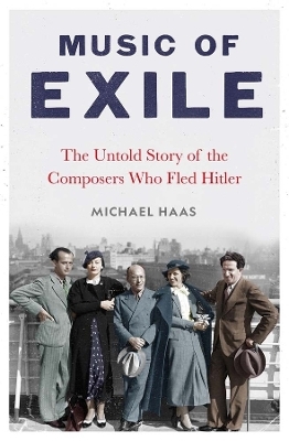 Music of Exile - Michael Haas