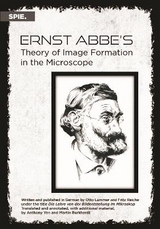 Ernst Abbe's Theory of Image Formation in the Microscope - Anthony Yen, Martin Burkhardt