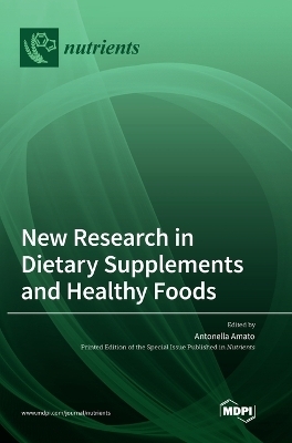 New Research in Dietary Supplements and Healthy Foods