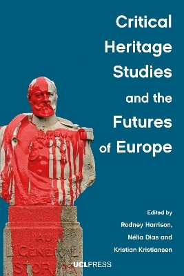 Critical Heritage Studies and the Futures of Europe - 