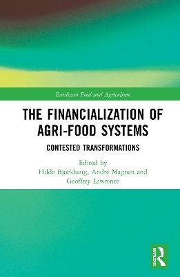 The Financialization of Agri-Food Systems - 