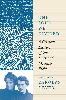 One Soul We Divided - Michael Field