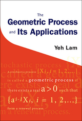 Geometric Process And Its Applications, The - Yeh Lam