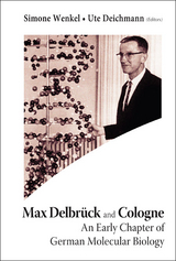 Max Delbruck And Cologne: An Early Chapter Of German Molecular Biology - 
