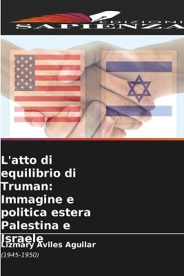 L'atto di equilibrio di Truman - Lizmary Aviles Aguilar