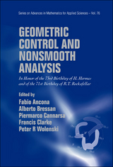 Geometric Control And Nonsmooth Analysis: In Honor Of The 73rd Birthday Of H Hermes And Of The 71st Birthday Of R T Rockafellar - 