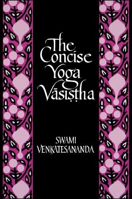 The Concise Yoga Vāsiṣṭha