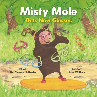 Misty Mole Gets New Glasses - Dr Yasmin El-Rouby