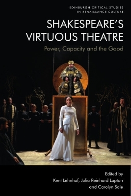 Shakespeare'S Virtuous Theatre - 