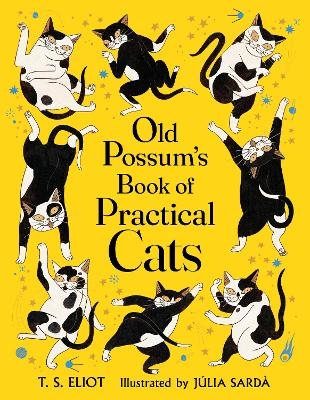 Old Possum's Book of Practical Cats - T. S. Eliot