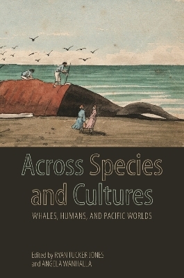 Across Species and Cultures - Akamine Jun, Jakobina Arch, JONATHAN CLAPPERTON