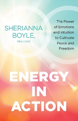 Energy in Action - Sherianna Boyle